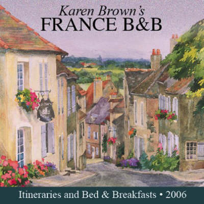 Karen Brown's France B and B - Karen Brown