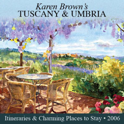 Karen Brown's Tuscany and Umbria - Clare Brown