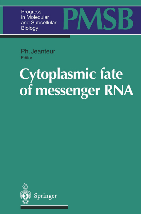 Cytoplasmic fate of messenger RNA - 