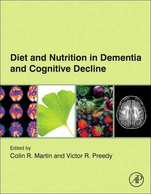 Diet and Nutrition in Dementia and Cognitive Decline - 