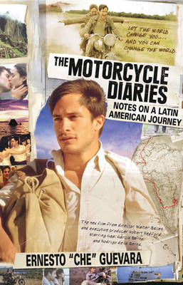 Motorcycle Diaries, The (movie Tie-in Edition) - Ernesto Che Guevara