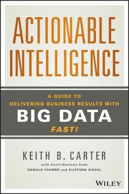 Actionable Intelligence - Keith B. Carter