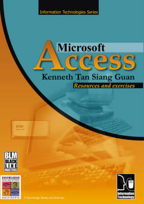 Microsoft Access - Kenneth Tan Sian Guan