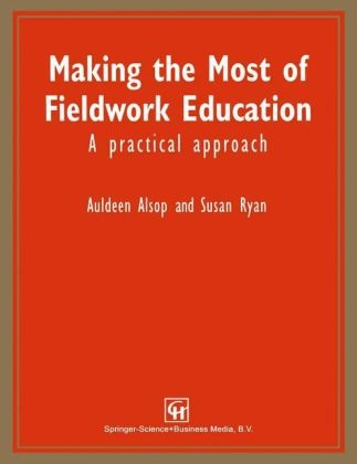 Making the Most of Fieldwork Education - Auldeen Alsop, Susan Ryan