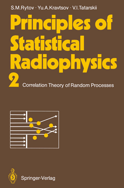 Principles of Statistical Radiophysics 2 - Sergei M. Rytov, Yurii A. Kravtsov, Valeryan I. Tatarskii