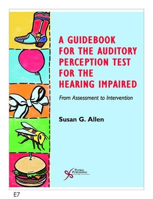 A Guidebook for the Auditory Perception Test for the Hearing Impaired