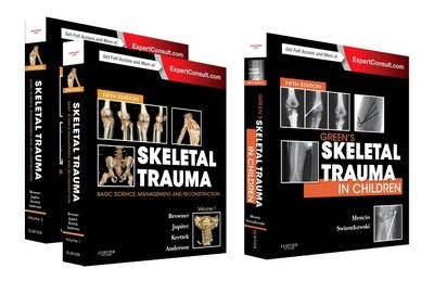 Skeletal Trauma (2-Volume) and Green's Skeletal Trauma in Children Package - Bruce D. Browner, Jesse B. Jupiter, Christian Krettek, Paul A Anderson, Gregory A Mencio