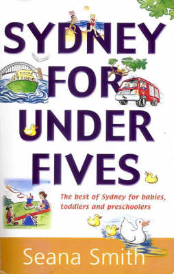 Sydney for Under Fives - Seana Smith