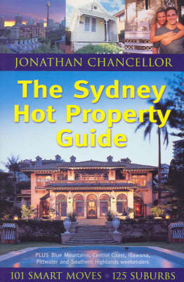 The Sydney Hot Property Guide - Jonathon Chancellor