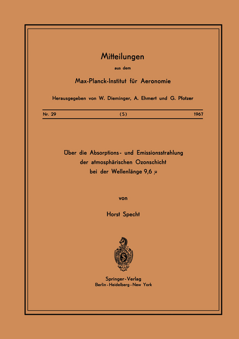 Über die Absorptions- und Emissionsstrahlung der Atmosphärischen Ozonschicht bei der Wellenlänge 9,6 μ - H. Specht