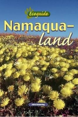 Ecoguide: Namaqualand - John Manning