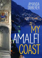 My Amalfi Coast - Amanda Tabberer