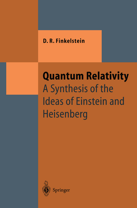 Quantum Relativity - David R. Finkelstein