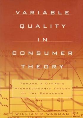 Variable Quality in Consumer Theory -  W.M. Wadman