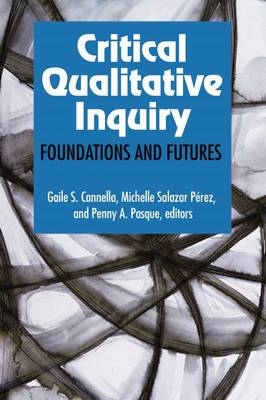 Critical Qualitative Inquiry - 