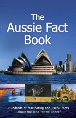 The Aussie Fact Book - Loran McDougall