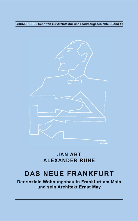 Das Neue Frankfurt - Jan Abt, Alexander Ruhe