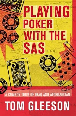 Playing Poker with the SAS - Tom Gleeson