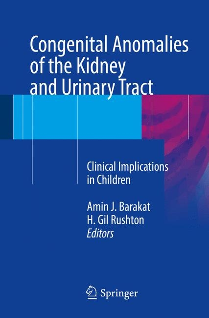 Congenital Anomalies of the Kidney and Urinary Tract - 