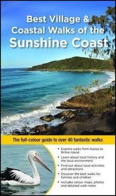 Best Village & Coastal Walks of the Sunshine Coast - Dianne McLay, Virginia Balfour