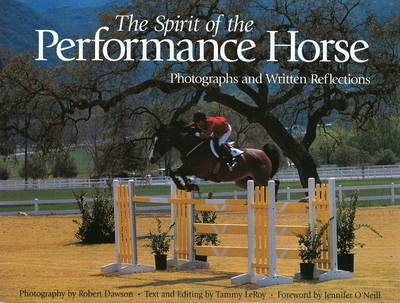 The Spirit of the Performance Horse - Tammy LeRoy