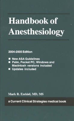 Handbook of Anesthesiology - Mark R. Ezekiel