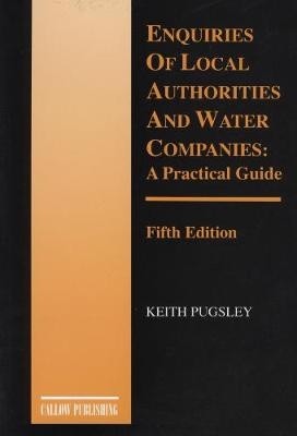 Enquiries of Local Authorities and Water Companies - Keith Pugsley