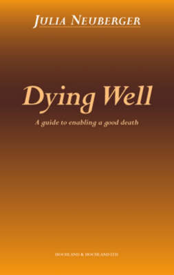 Dying Well - Julia Neuberger