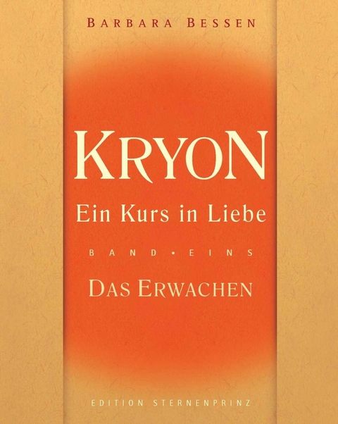 Kryon - Ein Kurs in Liebe -  Barbara Bessen