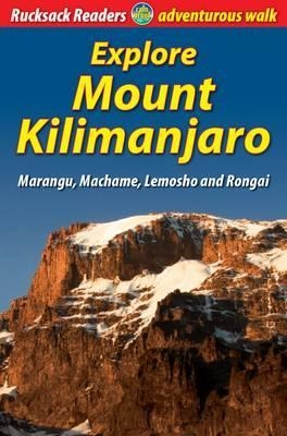 Explore Mount Kilimanjaro (4 ed) - Jacquetta Megarry