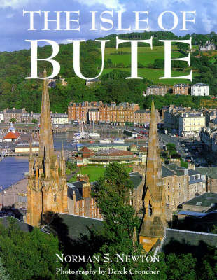 The Isle of Bute - Norman S. Newton