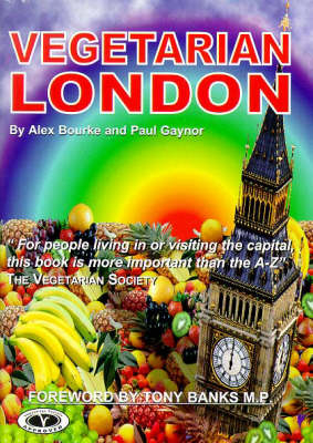 Vegetarian London - Alex Bourke, Paul Gaynor