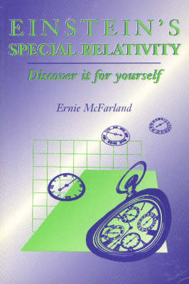 Einstein's Special Relativity - Ernie McFarland