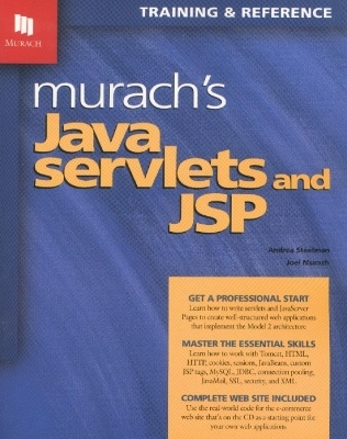 Murach's Java Servlets & JSP - Andrea Steelman, Joel Murach