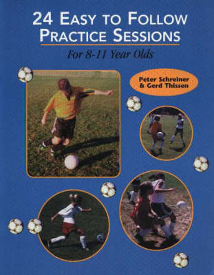 24 Easy to Follow Practice Sessions - Pater Schreiner, Gerd Thissen