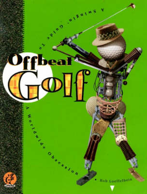 Offbeat Golf - Robert L. Loeffelbein