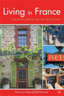 Living in France - Patricia Mansfield-Devine