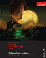 Learning Autodesk Maya 2008 -  Autodesk Maya Press