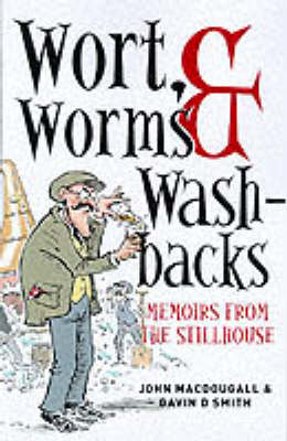 Wort, Worms and Washbacks - John McDougall, Gavin D. Smith