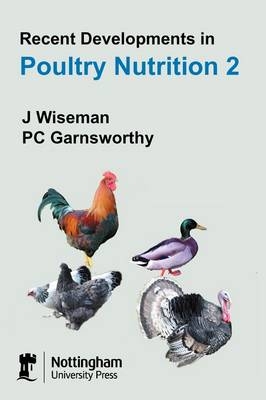 Recent Developments in Poultry Nutrition - 