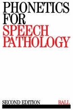 Phonetics for Speech Pathology - Martin J. Ball