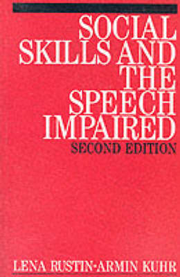 Social Skills and the Speech Impaired - Lena Rustin, Armin Huhr