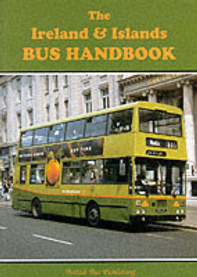 The Ireland and Islands Bus Handbook - Keith Grimes