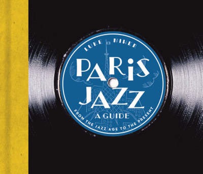 Paris Jazz - A Guide - Luke Miner