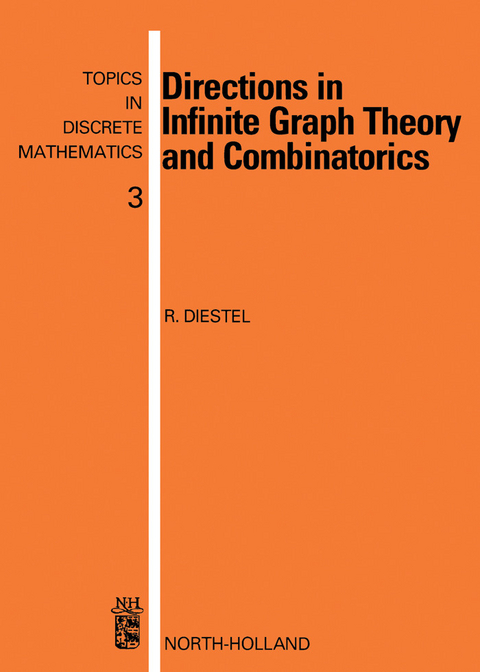 Directions in Infinite Graph Theory and Combinatorics - 