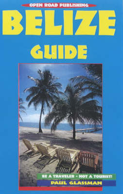 Belize Guide - Paul Glassman