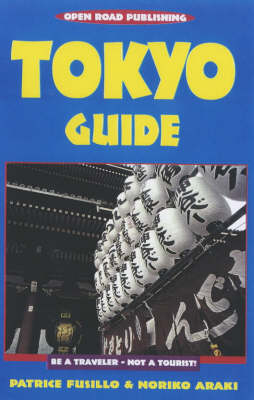 Tokyo Guide - Patrice Fusillo, Noriko Araki