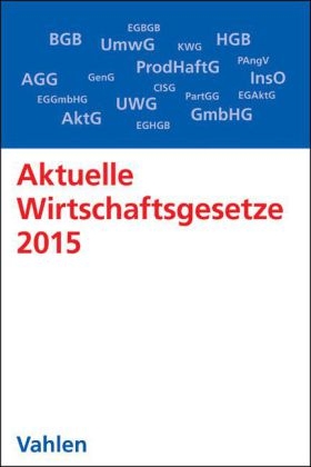 Aktuelle Wirtschaftsgesetze 2015