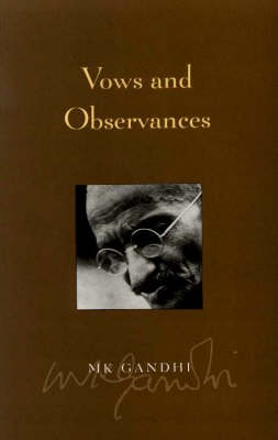 Vows and Observations - Mahatma Gandhi, John Serobmeier