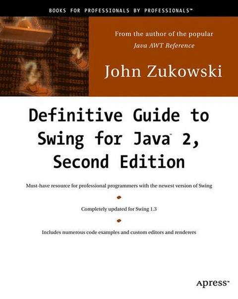 Definitive Guide to Swing for Java 2 - John Zukowski